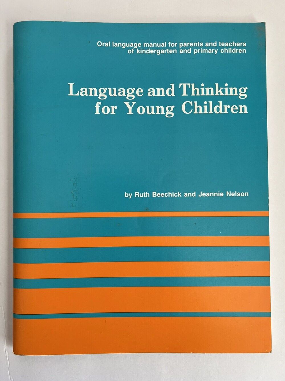 Language and Thinking for Young Children by Jeannie Nelson and Ruth Beechick